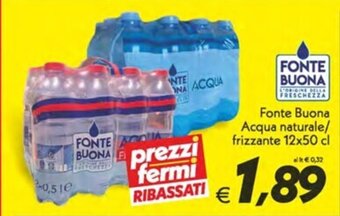 Iper Super Conveniente Fonte Buona Acqua naturale/ frizzante 12x50 cl offerta