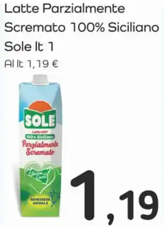 Famila Superstore Latte Parzialmente Scremato 100% Siciliano Sole lt 1 offerta