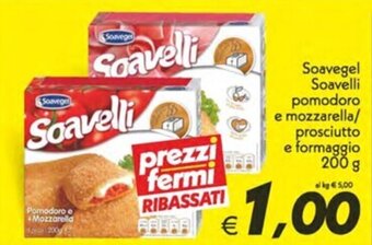 Iper Super Conveniente Soavegel Soavelli pomodoro e mozzarella/ prosciutto e formaggio 200 g offerta