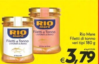 Iper Super Conveniente Rio Mare Filetti di tonno vari tipi 180 g offerta