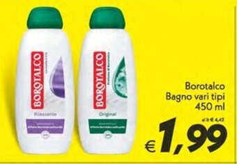 Iper Super Conveniente Borotalco Bagno vari tipi 450 ml offerta