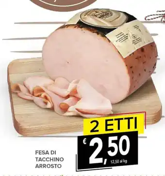 Todis FESA DI TACCHINO ARROSTO 2 ETTI offerta