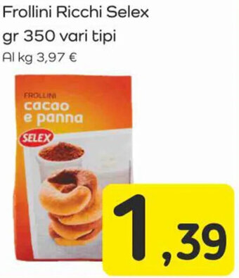 Famila Superstore Frollini Ricchi Selex gr 350 vari tipi offerta