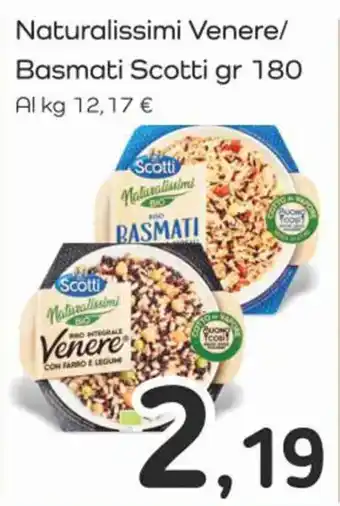 Famila Superstore Naturalissimi Venere/ Basmati Scotti gr 180 offerta