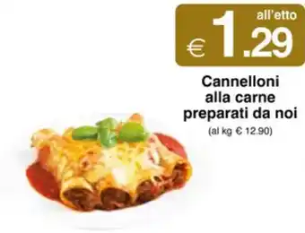 Sì con te Cannelloni alla carne preparati da noi offerta