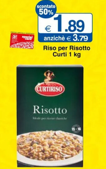 Sì con te Riso per Risotto Curti 1 kg offerta