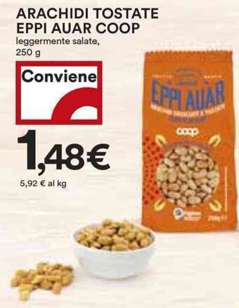 Coop ARACHIDI TOSTATE EPPI AUAR COOP leggermente salate, 250 g offerta