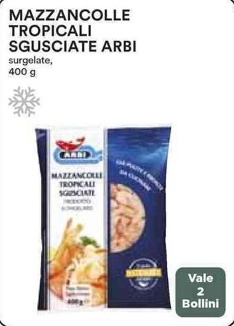 Coop MAZZANCOLLE TROPICALI SGUSCIATE ARBI surgelate, 400 g offerta