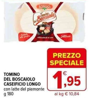 TOMINO DEL BOSCAIOLO CASEIFICIO LONGO g 180