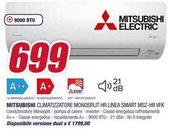 Trony MITSUBISHI CLIMATIZZATORE MONOSPLIT HR LINEA SMART MSZ-HR VFK offerta