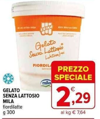 Iperal GELATO SENZA LATTOSIO MILA fiordilatte g 300 offerta