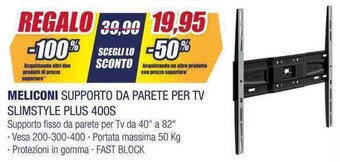 Trony MELICONI SUPPORTO DA PARETE PER TV SLIMSTYLE PLUS 400S offerta