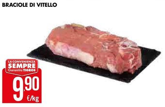 Tigros BRACIOLE DI VITELLO offerta