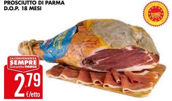 Tigros PROSCIUTTO DI PARMA D.O.P. 18 MESI offerta