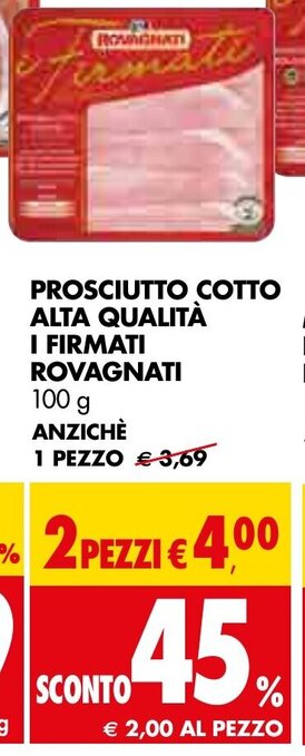 Tigros PROSCIUTTO COTTO ALTA QUALITÀ I FIRMATI ROVAGNATI 100 g offerta