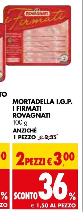 Tigros MORTADELLA I.G.P. I FIRMATI ROVAGNATI 100 g offerta