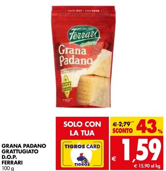 Tigros GRANA PADANO GRATTUGIATO D.O.P. FERRARI 100 g offerta