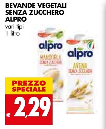 Tigros BEVANDE VEGETALI SENZA ZUCCHERO ALPRO vari tipi 1 litro offerta
