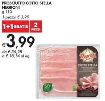 Bennet PROSCIUTTO COTTO STELLA NEGRONI g 110 offerta