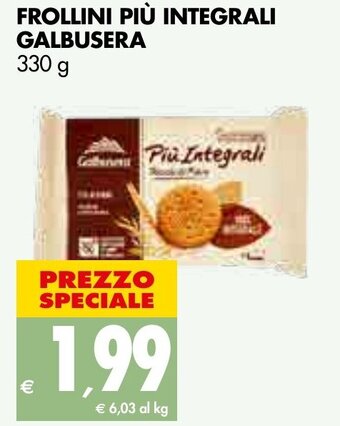 Tigros FROLLINI PIÙ INTEGRALI GALBUSERA 330 g offerta