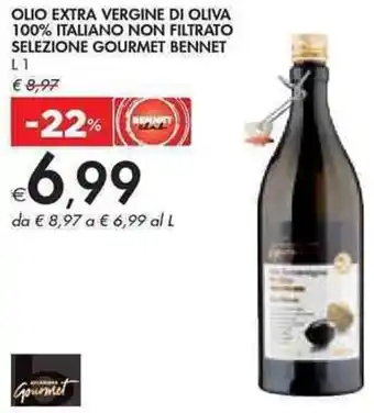 Bennet OLIO EXTRA VERGINE DI OLIVA 100% ITALIANO NON FILTRATO SELEZIONE GOURMET BENNET L1 offerta