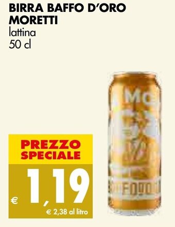 Tigros BIRRA BAFFO D'ORO MORETTI lattina 50 cl offerta