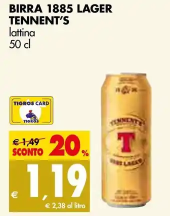 Tigros BIRRA 1885 LAGER TENNENT'S lattina 50 cl offerta