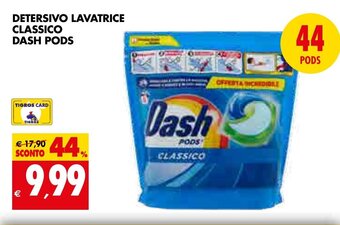 Tigros DETERSIVO LAVATRICE CLASSICO DASH PODS offerta