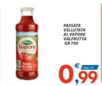Vivo Supermercati PASSATA VELLUTATA AL VAPORE VALFRUTTA GR 700 offerta