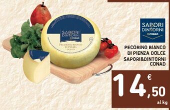Conad PECORINO BIANCO DI PIENZA DOLCE SAPORI&DINTORNI CONAD offerta
