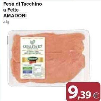 Docks Cash&Carry Fesa di Tacchino a Fette AMADORI al kg offerta