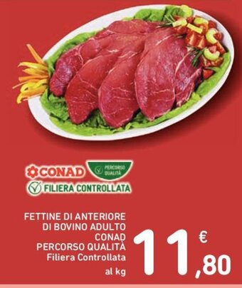 Conad FETTINE DI ANTERIORE DI BOVINO ADULTO CONAD PERCORSO QUALITÀ offerta