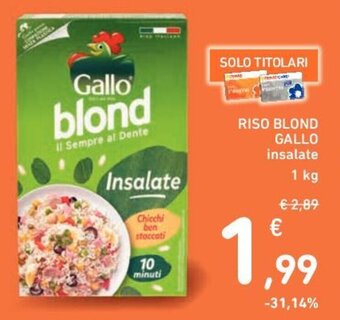 Conad RISO BLOND GALLO insalate 1 kg offerta