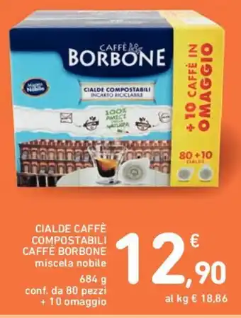 Conad CIALDE CAFFÈ COMPOSTABILI CAFFÈ BORBONE 684 g 684 g conf. da 80 pezzi + 10 omaggio offerta