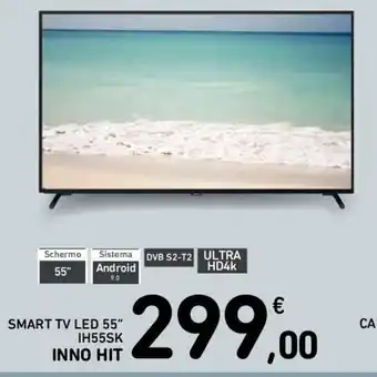 Conad SMART TV LED 55" IH55SK INNO HIT offerta