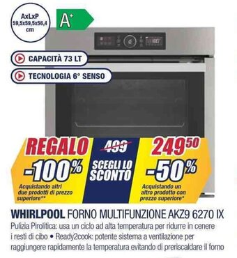 Trony WHIRLPOOL FORNO MULTIFUNZIONE AKZ9 6270 IX offerta