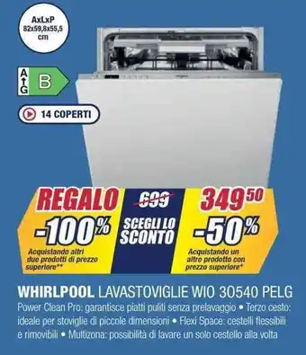 Trony WHIRLPOOL LAVASTOVIGLIE WIO 30540 PELG offerta