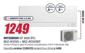 Trony MITSUBISHI KIT 9000 BTU MUZ-AY25VG + MSZ-AY25VGKP offerta