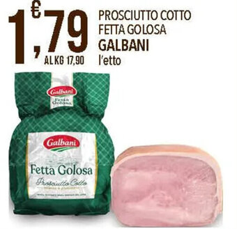 Iper Romagnolo PROSCIUTTO COTTO FETTA GOLOSA GALBANI offerta