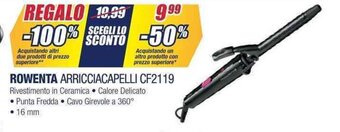 Trony ROWENTA ARRICCIACAPELLI CF2119 offerta
