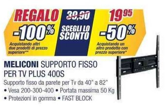 Trony MELICONI SUPPORTO FISSO PER TV PLUS 400S offerta
