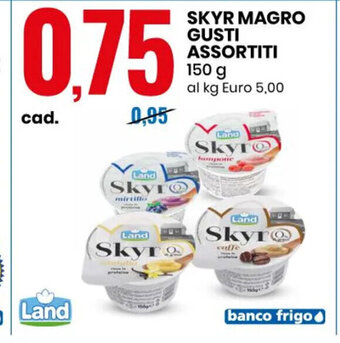 Eurospin SKYR MAGRO GUSTI ASSORTITI 150 g offerta