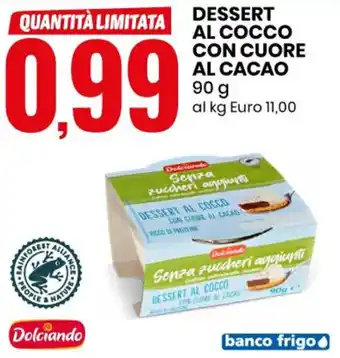 Eurospin DESSERT AL COCCO CON CUORE AL CACAD 90 g offerta