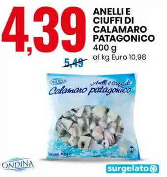 Eurospin ANELLI E CIUFFI DI CALAMARO PATAGONICO 400 g offerta