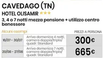 Eurospin CAVEDAGO (TN) HOTEL OLISAMIR *** 3,4 o 7 notti mezza pensione + utilizzo centro benessere offerta