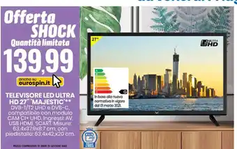 Eurospin TELEVISORE LED ULTRA HD 27" 'MAJESTIC'** DVB-T/T2 UHD e DVB-C, CI63,4x37,9x8,7 cm, con piedistallo: 63,4x42,x20 cm. offerta