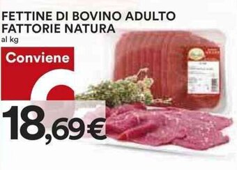 Coop FETTINE DI BOVINO ADULTO FATTORIE NATURA al kg offerta