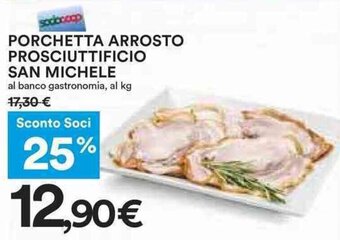 Coop PORCHETTA ARROSTO PROSCIUTTIFICIO SAN MICHELE offerta
