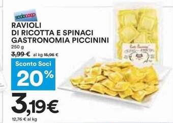 Coop RAVIOLI DI RICOTTA E SPINACI GASTRONOMIA PICCININI 250 g offerta