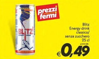 Iper Super Conveniente Blitz Energy drink classico/ senza zucchero 25 cl offerta